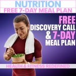 NUTRITION: 7 Day Free Meal Plan